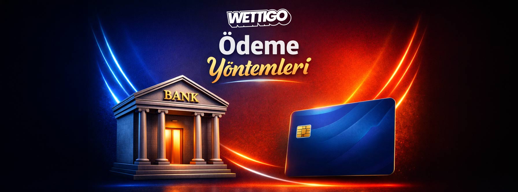 Wettigo Ödeme Yöntemleri